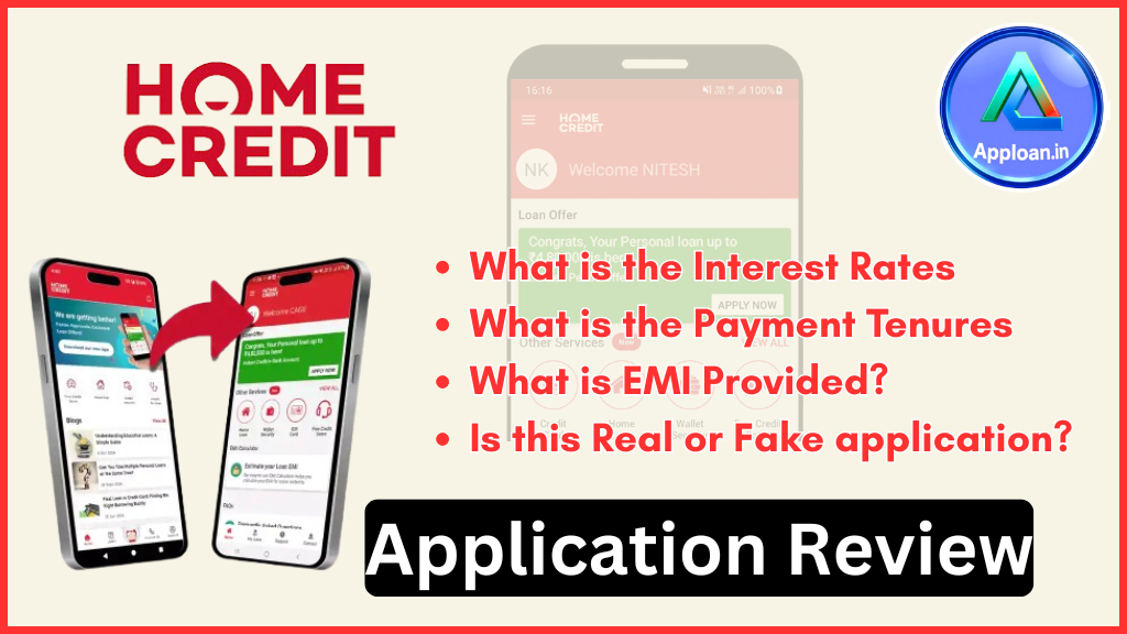 Home Credit Loan App Review 2025