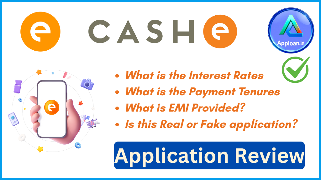 CASHe Loan App Review 202